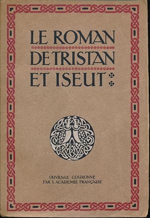 Bild des Verkufers fr Le roman de Tristan et Iseut zum Verkauf von LIBRAIRIE GIL-ARTGIL SARL