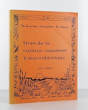 Image du vendeur pour Livre de la cuisine naturaliste & macrobiotique, 400 recettes mis en vente par Librairie KOEGUI