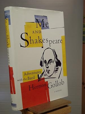 Seller image for Me and Shakespeare: Life-Changing Adventures with the Bard for sale by Henniker Book Farm and Gifts