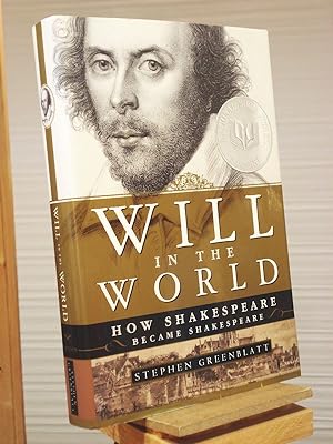 Immagine del venditore per Will in the World: How Shakespeare Became Shakespeare venduto da Henniker Book Farm and Gifts