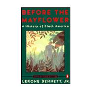 Seller image for Before the Mayflower : A History of Black America for sale by eCampus