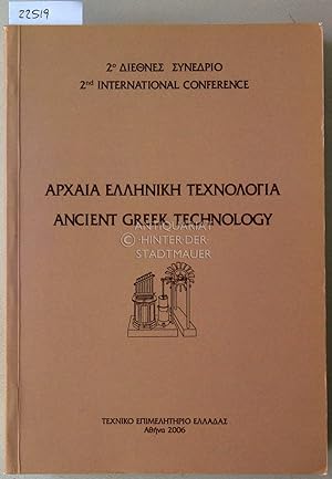 Archaia ellenike technologia. - Ancient Greek Technology: 2nd international conference. Proceedings.