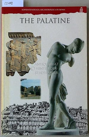 Seller image for The Palatine. Soprintendenza Archeologica di Roma. for sale by Antiquariat hinter der Stadtmauer