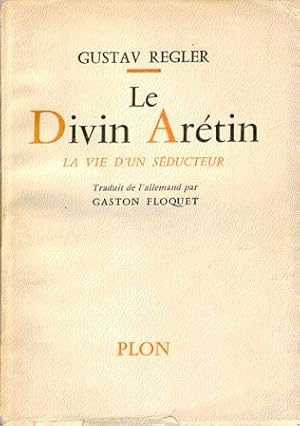 Imagen del vendedor de Gustav Regler. Le Divin Artin : La vie d'un sducteur, traduit de l'allemand par Gaston Floquet a la venta por Ammareal