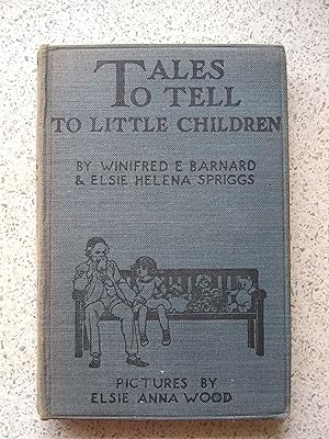 Bild des Verkufers fr Tales To Tell To Little Children zum Verkauf von Shelley's Books