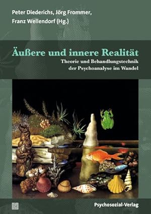 Bild des Verkufers fr uere und innere Realitt : Theorie und Behandlungstechnik der Psychoanalyse im Wandel zum Verkauf von AHA-BUCH GmbH