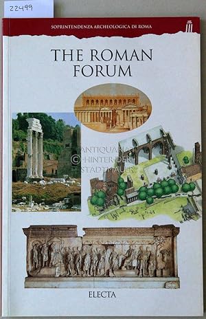 Imagen del vendedor de The Roman Forum. Sporintendenza Archeologica di Roma. a la venta por Antiquariat hinter der Stadtmauer