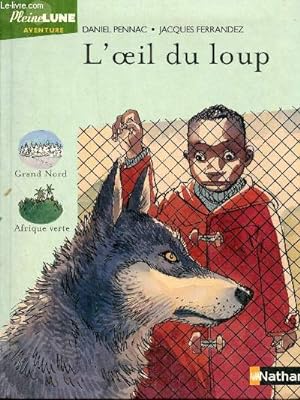 Bild des Verkufers fr L'oeil du Loup zum Verkauf von Le-Livre