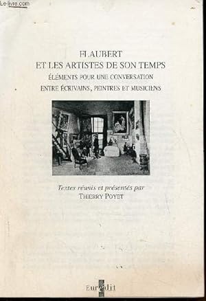 Bild des Verkufers fr Flaubert et les artistes de son temps - Feuilles photocopies - contient uniquement la partie sur Louis Bouilhet zum Verkauf von Le-Livre