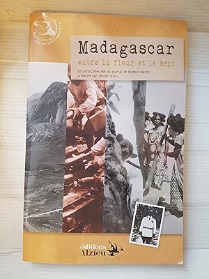 Madagascar - entre la fleur et le képi