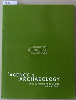 Immagine del venditore per Agency in Archaeology. venduto da Antiquariat hinter der Stadtmauer