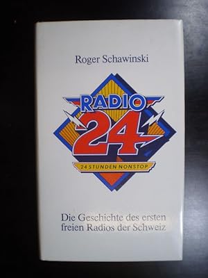 Seller image for Radio 24. 24 Stunden Nonstop. Die Geschichte des ersten freien Radios der Schweiz for sale by Buchfink Das fahrende Antiquariat