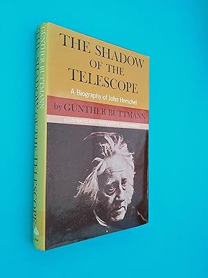 Seller image for The Shadow of the Telescope: A Biography of John Herschel for sale by Books & Bobs