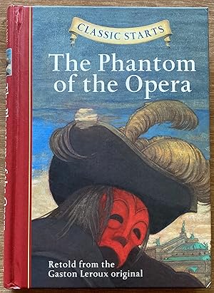 Imagen del vendedor de The Phantom of the Opera (Classic Starts) a la venta por Molly's Brook Books