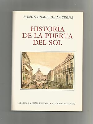 Bild des Verkufers fr Historia de la Puerta del Sol. zum Verkauf von Librera El Crabo