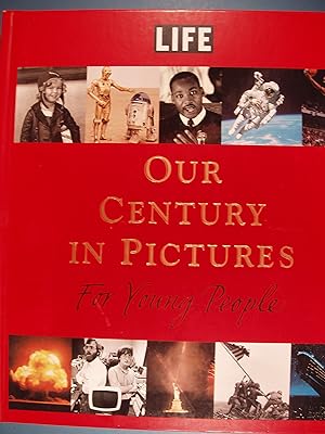 Immagine del venditore per Life: Our Century in Pictures for Young People venduto da PB&J Book Shop