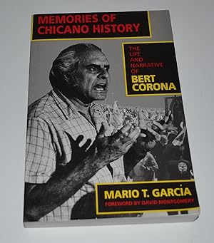 Immagine del venditore per Memories of Chicano History: The Life and Narrative of Bert Corona (Latinos in American Society and Culture) venduto da Bibliomadness