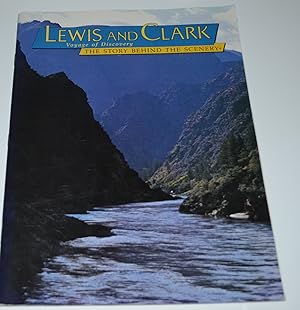 Lewis and Clark: Voyage of Discovery: The Story Behind the Scenery