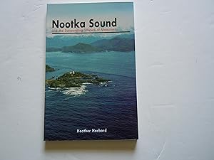 Bild des Verkufers fr Nootka Sound and the Surrounding Waters of Maquinna zum Verkauf von Empire Books