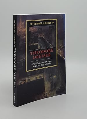 Bild des Verkufers fr THE CAMBRIDGE COMPANION TO THEODORE DREISER (Cambridge Companions to Literature) zum Verkauf von Rothwell & Dunworth (ABA, ILAB)