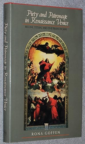 Seller image for Piety and patronage in Renaissance Venice : Bellini, Titian, and the Franciscans for sale by Springhead Books