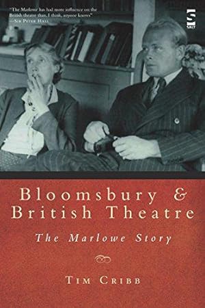 Bild des Verkufers fr Bloomsbury and British Theatre: The Marlowe Story (Salt Studies in Contemporary Literature & Culture) zum Verkauf von WeBuyBooks