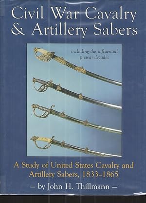 Imagen del vendedor de Civil War Cavalry & Artillery Sabers a la venta por Elder's Bookstore