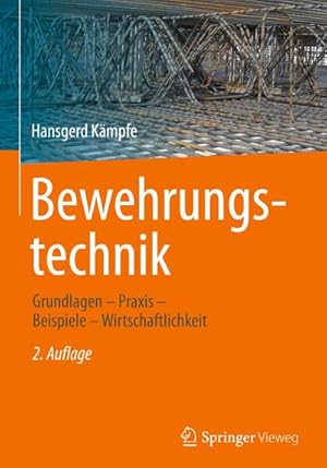 Bild des Verkufers fr Bewehrungstechnik zum Verkauf von BuchWeltWeit Ludwig Meier e.K.