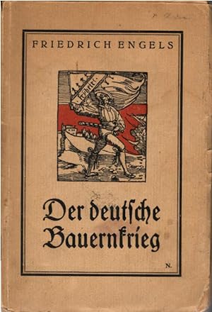 Der deutsche Bauernkrieg. Friedrich Engels. Mit Einl. u. Anm. hrsg. von Fr. Mehring / Sozialistis...