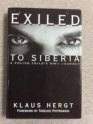 Seller image for Exiled To Siberia: A Polish Child's Wwii Journey for sale by Book Nook