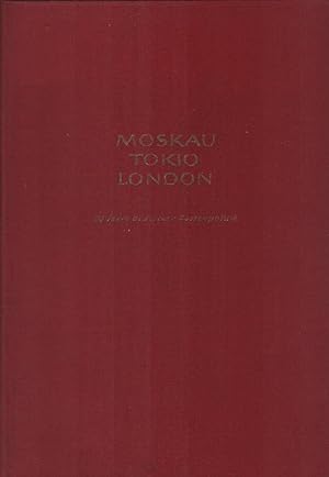 Moskau, Tokio, London : Erinnerungen und Betrachtungen zu 20 Jahren deutscher Aussenpolitik 1919 ...