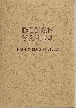 Bild des Verkufers fr Design Manual for High - Strength Steels zum Verkauf von Cher Bibler