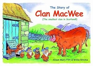 Bild des Verkufers fr Clan MacWee: The Smallest Clan in Scotland zum Verkauf von WeBuyBooks