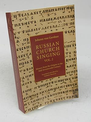 Bild des Verkufers fr Russian Chuch Singing Vol. 2: History from the Origins to the Mid-Seventeenth Century zum Verkauf von Attic Books (ABAC, ILAB)
