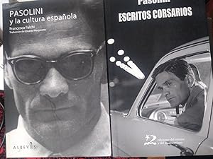 ESCRITOS CORSARIOS + PASOLINI Y LA CULTURA ESPAÑOLA