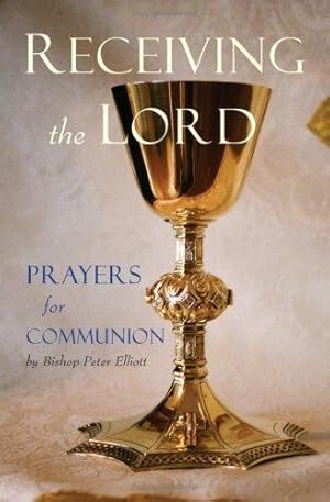 Bild des Verkufers fr Receiving the Lord: Prayers for Communion zum Verkauf von WeBuyBooks