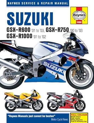 Bild des Verkufers fr Suzuki GSX-R600 (01 - 03), GSX-R750 (00 - 03), GSX-R1000 (01 - 02) Haynes Repair Manual zum Verkauf von AHA-BUCH GmbH