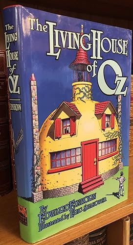 Seller image for THE LIVING HOUSE OF OZ [SIGNED] for sale by Second Story Books, ABAA