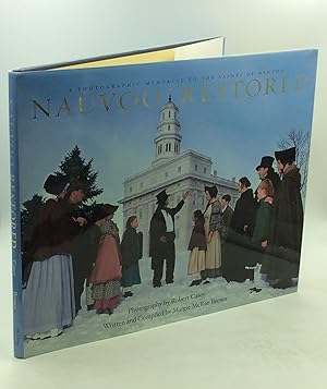 Seller image for NAUVOO RESTORED:A Photographic Memorial to the Saints of Nauvoo for sale by Kubik Fine Books Ltd., ABAA