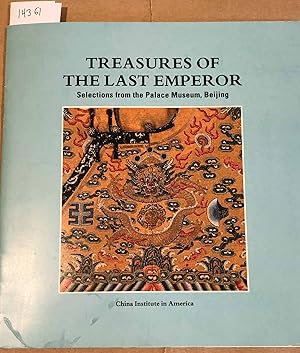 Imagen del vendedor de Treasures of the Last Emperor - Selections from the Palace Museum, Beijing a la venta por Carydale Books