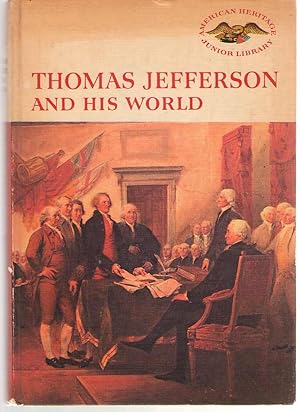 Immagine del venditore per Thomas Jefferson And His World venduto da Dan Glaeser Books