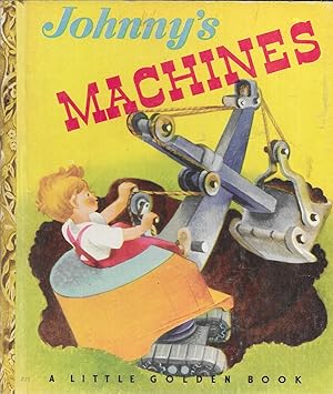 Johnny's Machines ( A Little Golden Book) #71