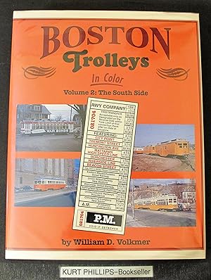 Bild des Verkufers fr Boston Trolleys in Color, Vol. 2: The South Side zum Verkauf von Kurtis A Phillips Bookseller