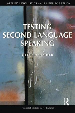 Bild des Verkufers fr Testing Second Language Speaking (Applied Linguistics and Language Study) zum Verkauf von WeBuyBooks