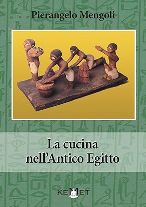 Seller image for La cucina nell'antico Egitto for sale by Libro Co. Italia Srl