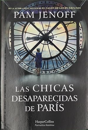 Image du vendeur pour Las chicas desaparecidas de Pars mis en vente par Librera Alonso Quijano