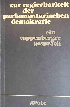 Immagine del venditore per Zur Regierbarkeit der parlamentarischen Demokratie. e. Cappenberger Gesprch. Referate von Josef Isensee u. Hans Meyer / Cappenberger Gesprch: Cappenberger Gesprch ; Bd. 14 venduto da Logo Books Buch-Antiquariat