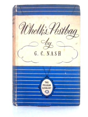 Whelk's Postbag, Still More Letters to the Secretary of a Golf Club [The Pelham Library Edition]