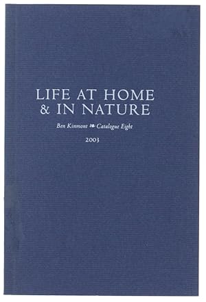 Image du vendeur pour LIFE AT HOME & IN NATURE. Catalogue Eight - 2003.: mis en vente par Bergoglio Libri d'Epoca