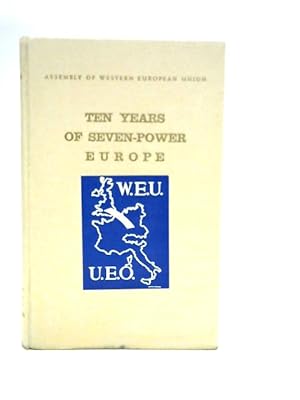 Bild des Verkufers fr Ten Years of Seven-Power Europe zum Verkauf von World of Rare Books